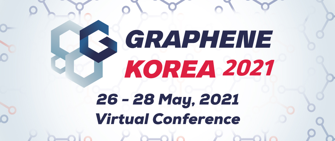 Graphene Korea 2021 International Conference, New Materials for the 21st Century